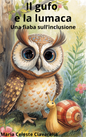 Il gufo e la lumaca